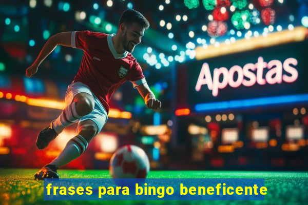 frases para bingo beneficente